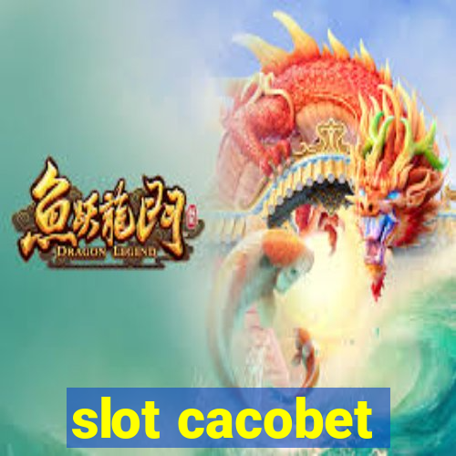 slot cacobet